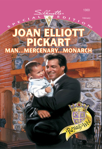 Joan Elliott Pickart. Man...Mercenary...Monarch