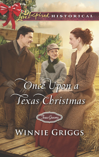 Winnie Griggs. Once Upon A Texas Christmas