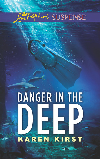 Karen Kirst. Danger In The Deep
