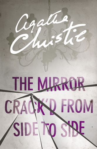Agatha Christie. The Mirror Crack’d From Side to Side