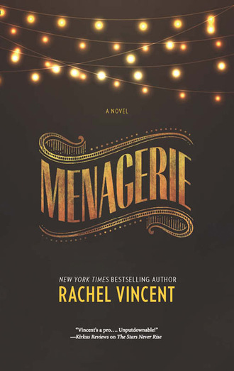 Rachel  Vincent. The Menagerie Series