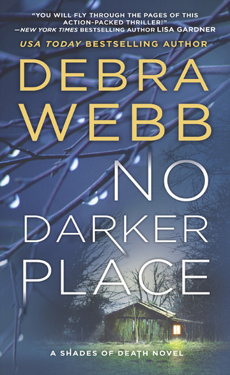 Debra  Webb. No Darker Place