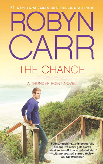 Robyn Carr. The Chance