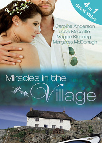 Josie Metcalfe. Miracles in the Village
