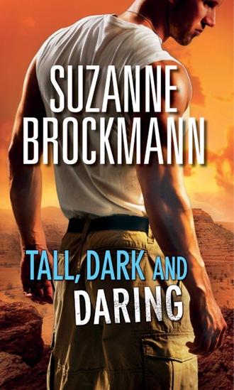 Suzanne  Brockmann. Tall, Dark and Daring