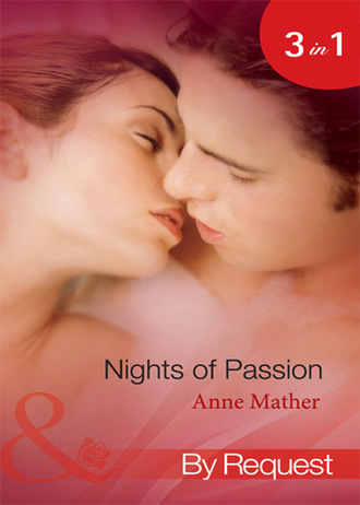 Anne Mather. Nights of  Passion
