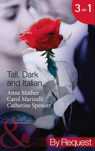 Carol Marinelli. Tall, Dark and Italian