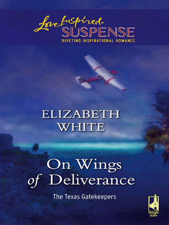 Elizabeth  White. On Wings Of Deliverance