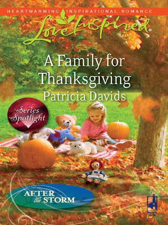 Patricia Davids. A Family for Thanksgiving