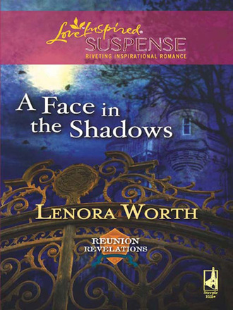 Lenora Worth. A Face in the Shadows