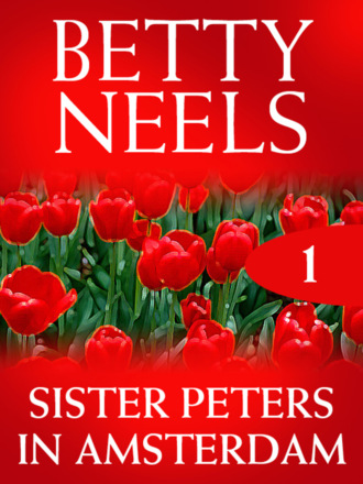 Betty Neels. Sister Peters in Amsterdam