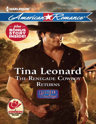 Tina Leonard. The Renegade Cowboy Returns
