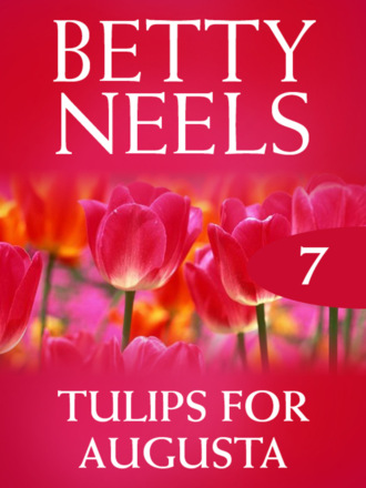 Betty Neels. Tulips for Augusta
