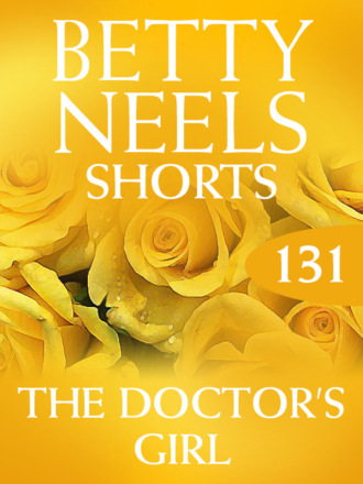 Betty Neels. The Doctor’s Girl