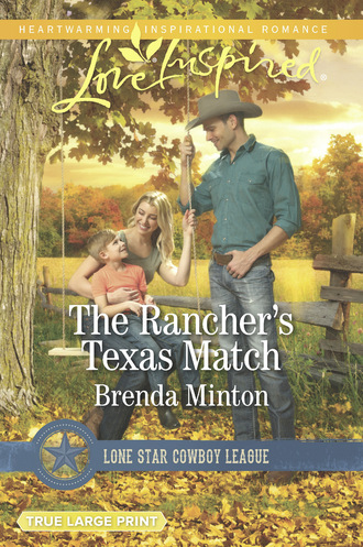 Brenda Minton. The Rancher's Texas Match