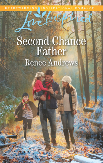 Renee Andrews. Second Chance Father