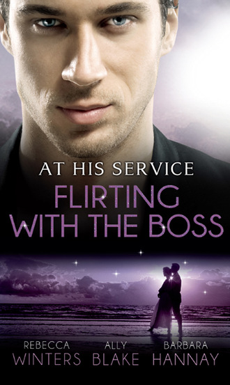 Rebecca Winters. At His Service: Flirting with the Boss