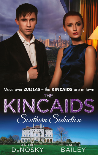 Kathie DeNosky. The Kincaids: Southern Seduction
