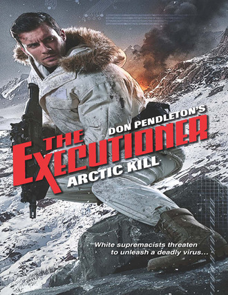 Don Pendleton. Arctic Kill