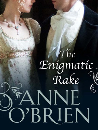 Anne O'Brien. The Enigmatic Rake