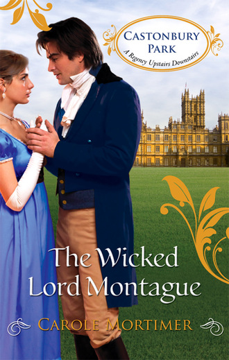 Carole Mortimer. The Wicked Lord Montague