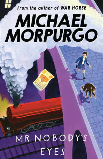 Michael Morpurgo. Mr Nobody's Eyes