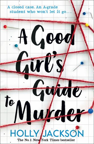Holly Jackson. A Good Girl's Guide to Murder