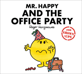 Liz Bankes. Mr. Happy and the Office Party