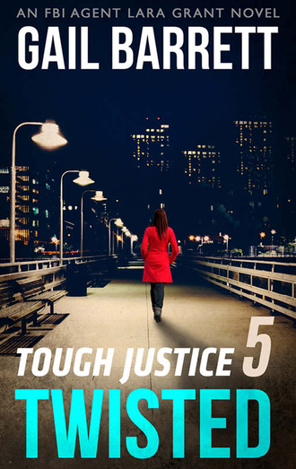 Gail Barrett. Tough Justice: Twisted (Part 5 Of 8)