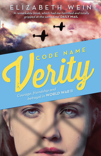 Elizabeth E. Wein. Code Name Verity