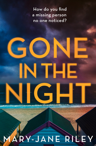 Mary-Jane Riley. Gone in the Night
