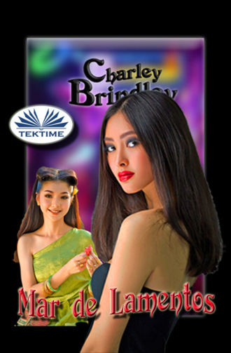 Mar De Lamentos. Charley Brindley