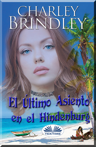 El Último Asiento En El Hindenburg. Charley Brindley