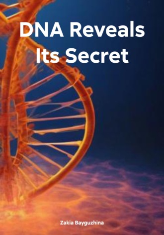 Zakia Bayguzhina. DNA Reveals Its Secret