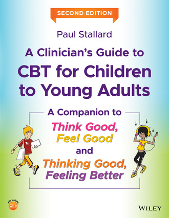 Paul Stallard. A Clinician's Guide to CBT for Children to Young Adults