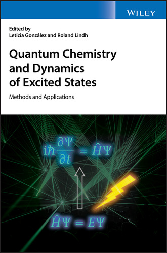 Группа авторов. Quantum Chemistry and Dynamics of Excited States