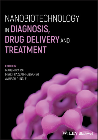 Группа авторов. Nanobiotechnology in Diagnosis, Drug Delivery and Treatment