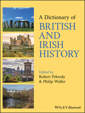 Группа авторов. A Dictionary of British and Irish History