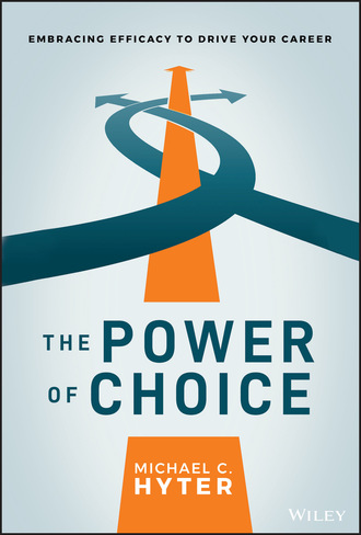 Michael C. Hyter. The Power of Choice