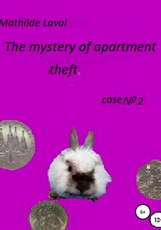 Матильда Лаваль. The mystery of apartment theft