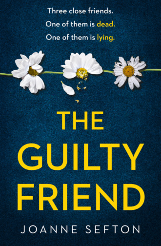 Joanne Sefton. The Guilty Friend