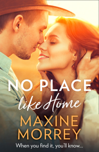 Maxine Morrey. No Place Like Home