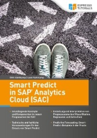 Dirk Vahlkamp. Smart Predict in SAP Analytics Cloud