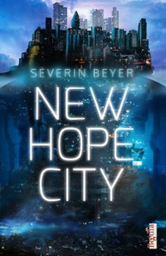 Severin Beyer. New Hope City