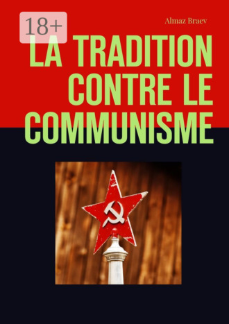La tradition contre le communisme. 
