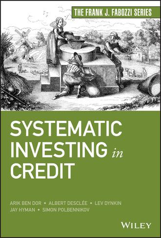 Arik Ben Dor. Systematic Investing in Credit