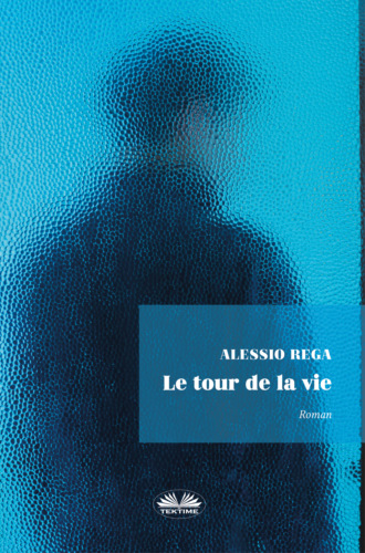Alessio Rega. Le Tour De La Vie
