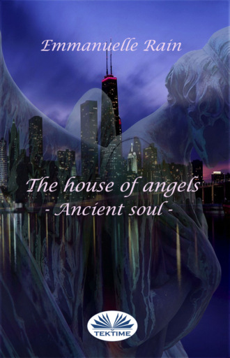 Emmanuelle Rain. The House Of Angels