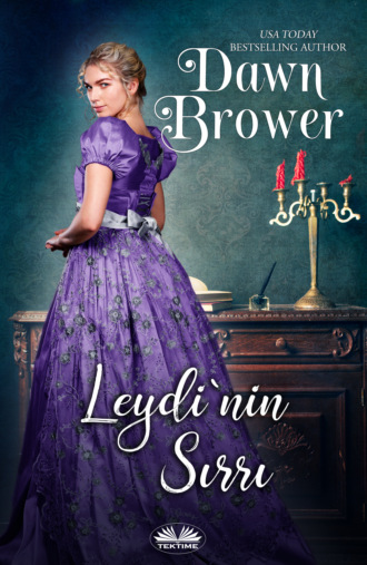 Dawn Brower. Leydi’nin Sırrı