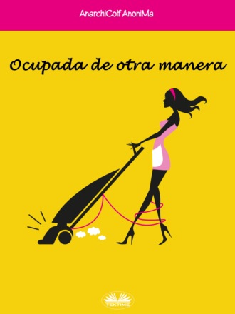 AnarchiColf AnoniMa. Ocupada De Otra Manera